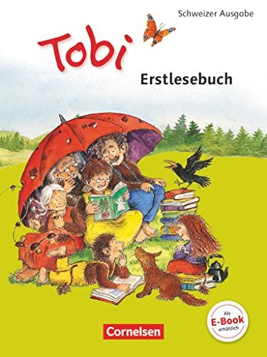Tobi - Schweiz - Neubearbeitung 2015 - 1. Schuljahr: Schulbuch von Cornelsen Verlag