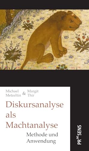 Diskursanalyse als Machtanalyse: Methode und Anwendung von Praesens Verlag