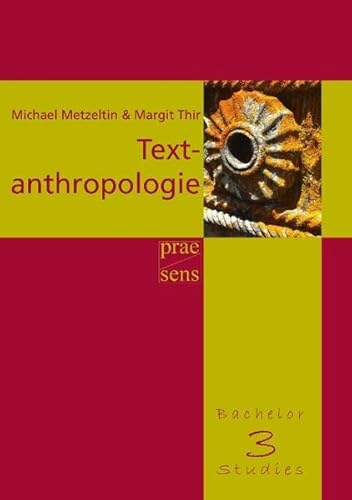 Textanthropologie (BachelorMasterStudies) von Praesens Verlag