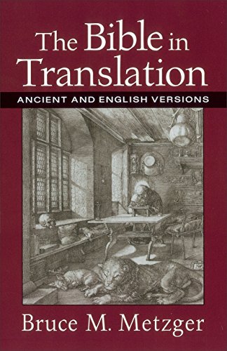 Bible in Translation, The: Ancient and English Versions Bible in Translation, The: Ancient and English Versions von Baker Academic