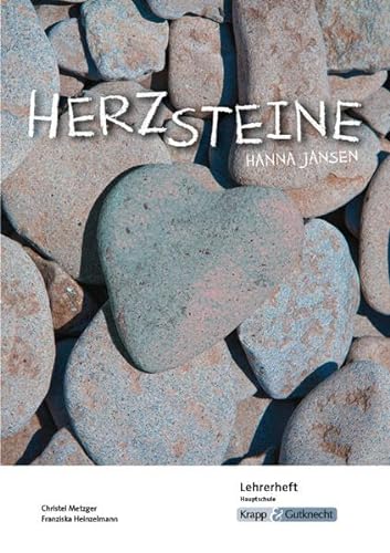 Herzsteine – Hanna Jansen – Lehrerheft – Hauptschule: Lösungen, Interpretation, Unterrichtsmaterialien, Heft (Literatur im Unterricht: Sekundarstufe I)