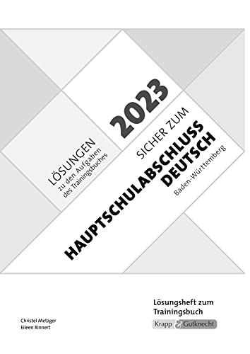 Sicher zum Hauptschulabschluss Deutsch Baden-Württemberg 2023 und 2024, m. 1 Online-Zugang: Lösungsheft, Lösungen, Musterlösungen, Heft Sicher zum Hauptschulabschluss Deutsch Baden-Württemberg 2023 und 2024, m. 1 Online-Zugang: Lösungsheft, Lösungen, Musterlösungen, Heft von Krapp & Gutknecht