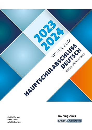Sicher zum Hauptschulabschluss Deutsch Baden-Württemberg 2023 und 2024: Trainingsbuch, Hauptschule, Prüfungsvorbereitung, Lernmittel, Heft Sicher zum Hauptschulabschluss Deutsch Baden-Württemberg 2023 und 2024: Trainingsbuch, Hauptschule, Prüfungsvorbereitung, Lernmittel, Heft