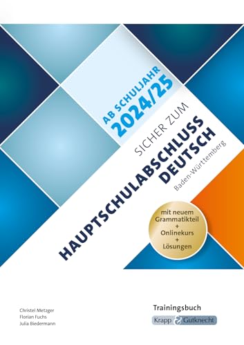 Sicher zum Hauptschulabschluss Deutsch Baden-Württemberg - ab Schuljahr 2024/2025 inkl. Lösungen und Onlinekurs: Trainingsbuch, Hauptschule, Prüfungsvorbereitung, Lernmittel, Heft