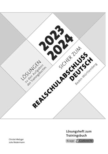 Sicher zum Realschulabschluss Deutsch Baden-Württemberg 2023 und 2024: Lösungsheft, Heft, Lösungen (Prüfungsvorbereitung: Baden-Württemberg)