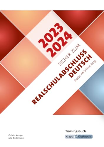 Sicher zum Realschulabschluss Deutsch Baden-Württemberg 2023 und 2024: Trainingsbuch, Schülerarbeitsheft, Heft, Prüfungsvorbereitung, Lernmittel (Prüfungsvorbereitung: Baden-Württemberg, Band 3052) Sicher zum Realschulabschluss Deutsch Baden-Württemberg 2023 und 2024: Trainingsbuch, Schülerarbeitsheft, Heft, Prüfungsvorbereitung, Lernmittel (Prüfungsvorbereitung: Baden-Württemberg, Band 3052)