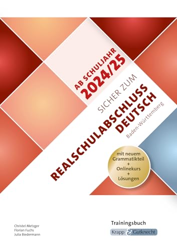 Sicher zum Realschulabschluss Deutsch Baden-Württemberg – ab Schuljahr 2024/2025 inkl. Lösungen und Download: Trainingsbuch, Arbeitsheft, Heft, ... (Prüfungsvorbereitung: Baden-Württemberg)