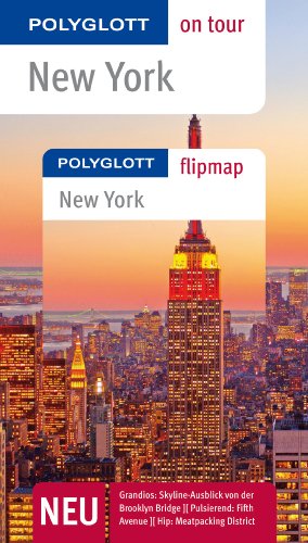 POLYGLOTT on tour Reiseführer New York: Polyglott on tour mit Flipmap von Polyglott, ein Imprint von GRÄFE UND UNZER Verlag GmbH