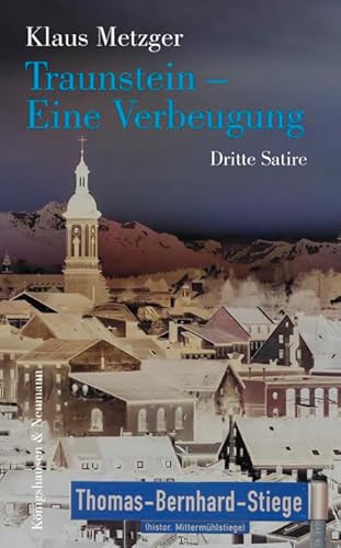 Traunstein – Eine Verbeugung: Dritte Satire von Königshausen u. Neumann