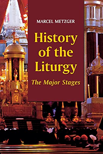 History of the Liturgy: The Major Stages von Liturgical Press