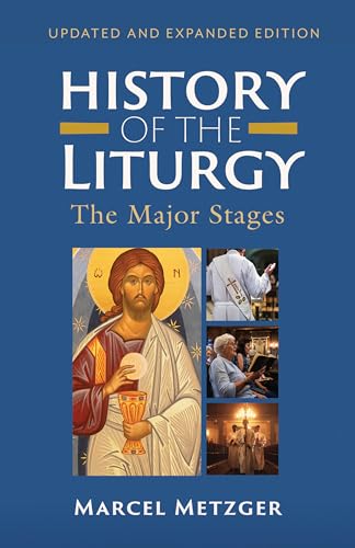 History of the Liturgy: The Major Stages History of the Liturgy: The Major Stages von Liturgical Press