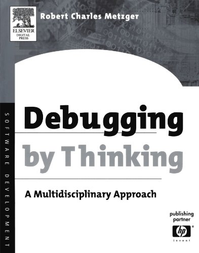 Debugging by Thinking: A Multidisciplinary Approach (HP Technologies)