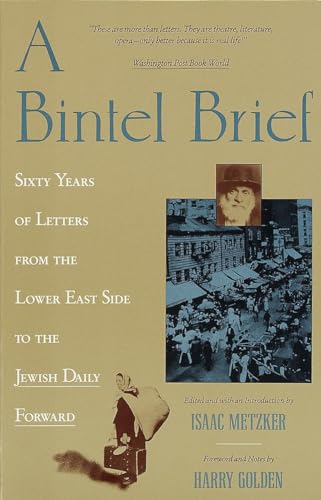 A Bintel Brief: Sixty Years of Letters from the Lower East Side to the Jewish Daily Forward von Schocken