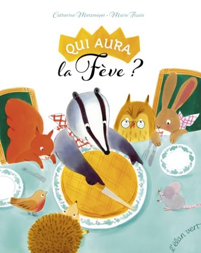 Qui aura la fève ? Qui aura la fève ? von ELAN VERT
