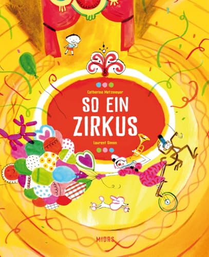So ein Zirkus (Midas Kinderbuch) von MIDAS VERLAG AG