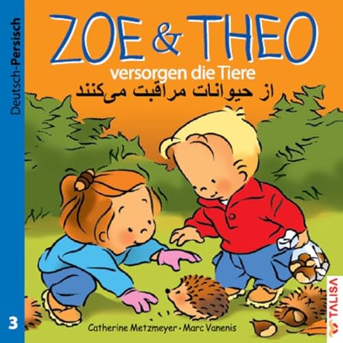 ZOE & THEO versorgen die Tiere (D-Persisch): Zweisprachige Ausgabe