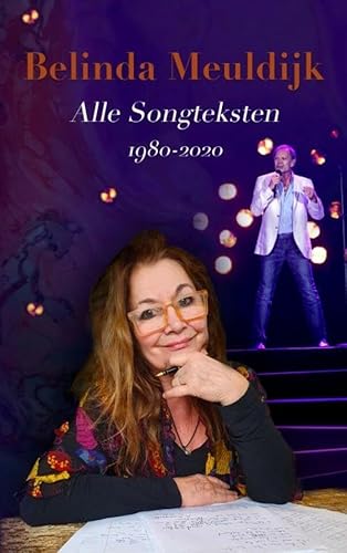 Belinda Meuldijk: alle songteksten 1980-2020 von Brave New Books