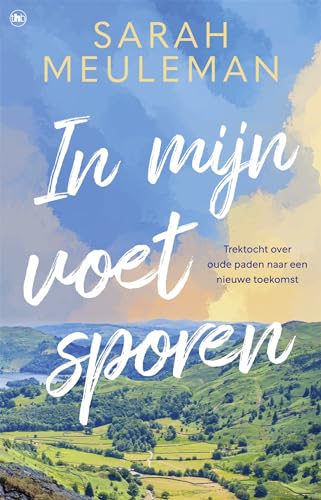 In mijn voetsporen: trektocht over oude paden naar een nieuwe toekomst von The House of Books