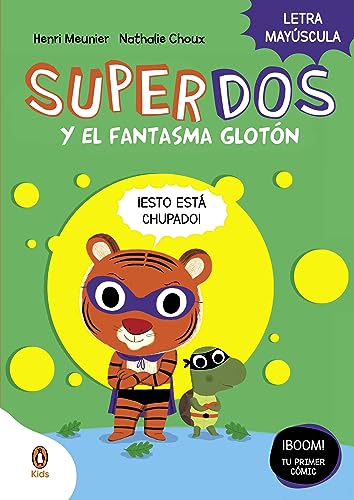 SuperDos y el fantasma glotón (SuperDos 3): En letra MAYÚSCULA para aprender a leer von Penguin Kids