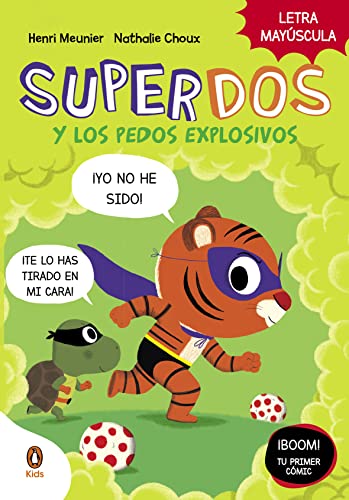 SuperDos y los pedos explosivos (SuperDos 2): En letra MAYÚSCULA para aprender a leer