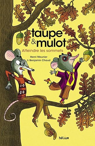 Taupe et Mulot 7 - Atteindre les sommets von HELIUM