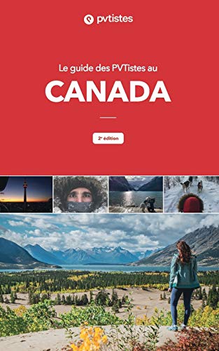 Le guide des PVTistes au Canada: 2e édition von Books on Demand