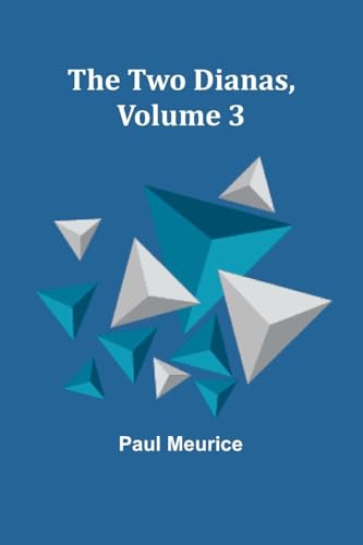 The Two Dianas, Volume 3 von Alpha Edition