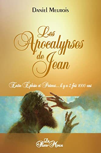 Les apocalypses de Jean - Entre Ephèse et Patmos... il y a 2 fois 1000 ans: Entre Ephèse et Patmos... il y a deux fois mille ans Les apocalypses de Jean - Entre Ephèse et Patmos... il y a 2 fois 1000 ans: Entre Ephèse et Patmos... il y a deux fois mille ans von PASSE MONDE
