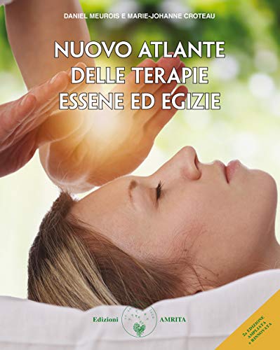 Nuovo atlante delle terapie essene ed egizie. Ediz. ampliata von Amrita