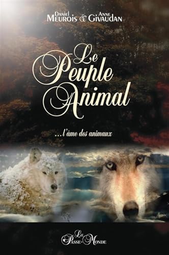 Peuple animal: L'âme des animaux