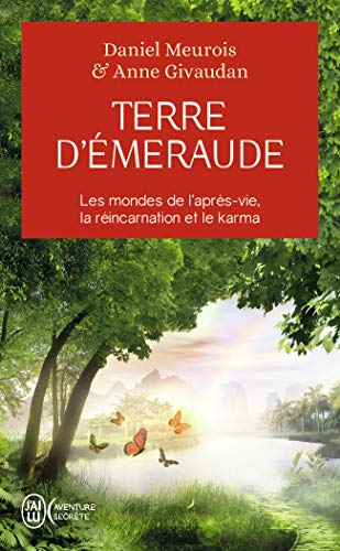 Terre d'émeraude : Témoignages d'outre-corps von J'AI LU