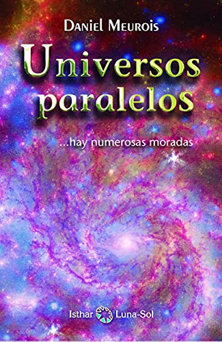 Universos paralelos-- hay numarosas moradas von -99999