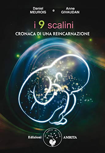 I nove scalini (Libri di Anne e Daniel Meurois Givaudan) von Amrita