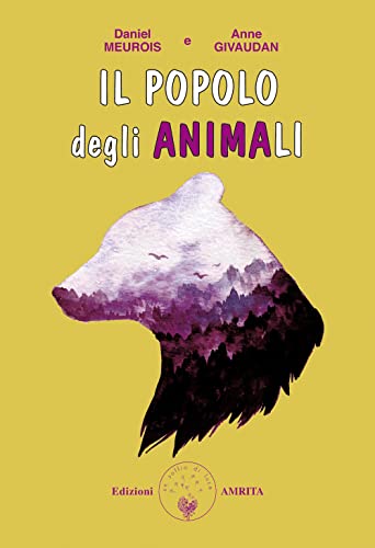 Il popolo degli animali (Libri di Anne e Daniel Meurois Givaudan) von Amrita