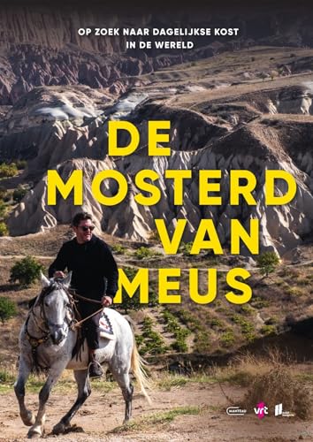 De mosterd van Meus: op zoek naar dagelijkse kost in de wereld von Manteau