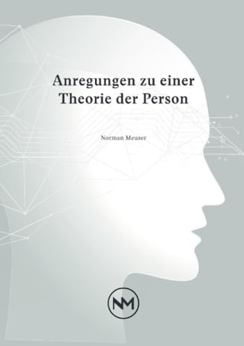 Anregungen zu einer Theorie der Person von epubli