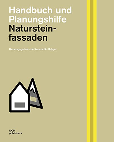 Natursteinfassaden: Handbuch und Planungshilfe (Handbuch und Planungshilfe/Construction and Design Manual) von DOM Publishers