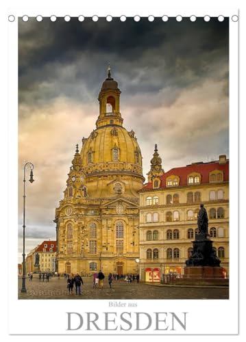 Bilder aus Dresden (Tischkalender 2024 DIN A5 hoch), CALVENDO Monatskalender: Jeden Monat wird dieser Kalender Sie mit Bildern aus Dresden verzaubern,. von CALVENDO