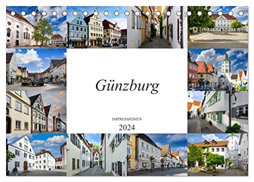 Günzburg Impressionen (Tischkalender 2024 DIN A5 quer), CALVENDO Monatskalender