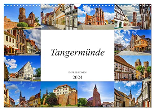 Tangermünde Impressionen (Wandkalender 2024 DIN A3 quer), CALVENDO Monatskalender