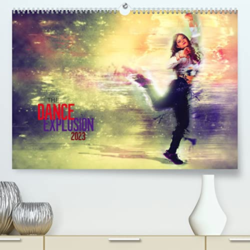 The Dance Explosion (Premium, hochwertiger DIN A2 Wandkalender 2023, Kunstdruck in Hochglanz): Die Kraft und Emotionen des Tanzes im Bild festgehalten. (Monatskalender, 14 Seiten ) (CALVENDO Kunst) von CALVENDO