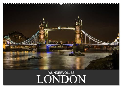 Wundervolles London (Wandkalender 2025 DIN A2 quer), CALVENDO Monatskalender: Kommen Sie mit auf eine bildliche Reise, es erwarten Sie 12 fantastische Motive der Weltmetropole London. (CALVENDO Orte) von CALVENDO