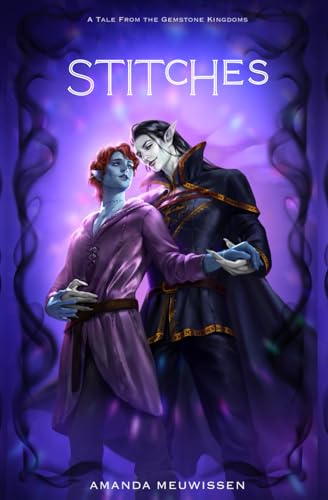 Stitches (Tales from the Gemstone Kingdoms, Band 2) von Independently published