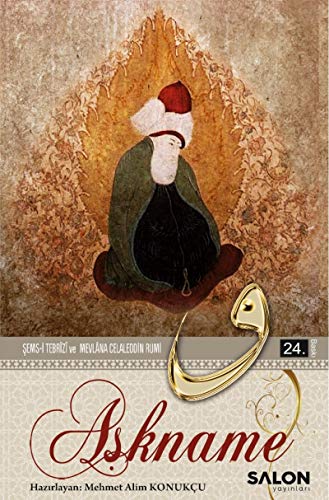 Askname: Sems-i Tebrizi ve Mevlana Celaleddin Rumi