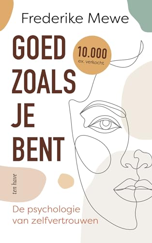 Goed zoals je bent: de psychologie van zelfvertrouwen