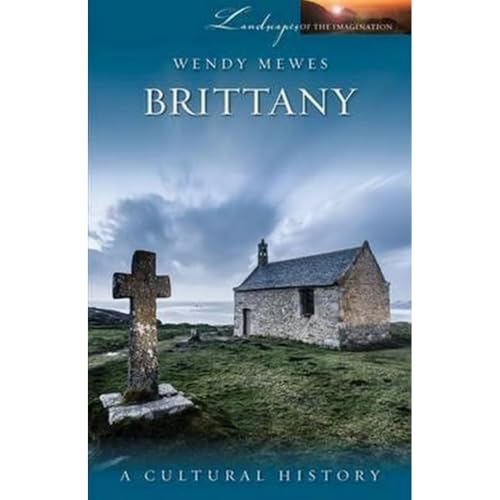 Brittany: A Cultural History