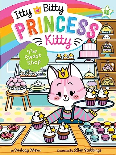The Sweet Shop (Volume 13) (Itty Bitty Princess Kitty)