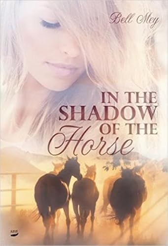 In the Shadow of the Horse