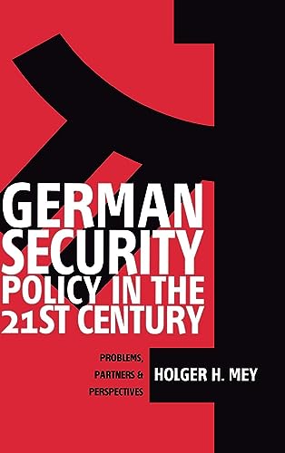 German Security Policy in the 21st Century: Problems, Partners and Perspectives