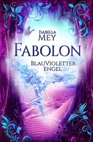 BlauVioletter Engel (Fabolon, Band 6)